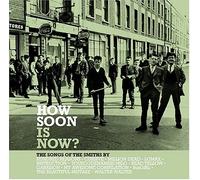 Various - How Soon Is Now: the Songs of