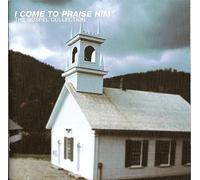 Various - I Come to Praise Him