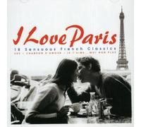 Various - I Love Paris: 18 Sensuous French Classics