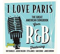 Various - I Love Paris - The Great American Songbook Goes R&B