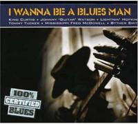 Various - I Wanna Be a Bluesman [Import]
