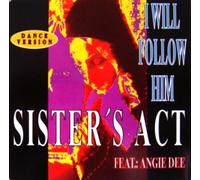 Various - I will follow him (Dance Version by Sister's Act feat. Angie Dee)