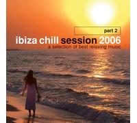 Various - Ibiza Chill Session 2006 Part