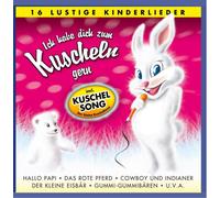 Various (Inkl." - Ich Habe Dich Zum Kuscheln Gern - 15 lustige Kinderlieder