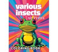 various insects: 50 types: Color over 50 different types of insects in realistic detail.