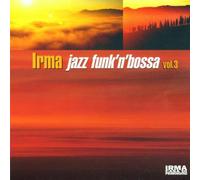 Various - Irma Jazz Funk'n'Bossa Vol.3