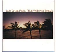 Various - Jazz Great Piano Trio With Hot