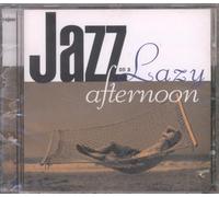 Various - Jazz on a Lazy Afternoon