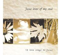Various - Jesus lover of my soul 12 love songs to Jesus