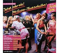 Various - Jetzt Oder Nie! - Die Super-Tanzscheibe! - Polystar - 813 727-1