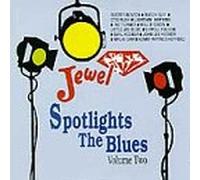 Various - Jewel Spotlights the Blues 2