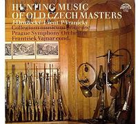 Various - Jirí Druzecký , Jan Vent , Pavel Vranický - Hunting Music Of Old Czech Masters - Supraphon - 1 11 1156