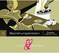 Various - Just 4 Women 03 - Beziehungskisten / CD . Eine erotische Hörspiel-Serie