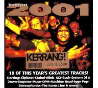 Various - KERRANG PRESENTS THE BEST OF 2001 COMPILATION AUDIO CD