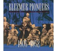 Various - Klezmer Pioneers: European & American Recordings, 1905-1952
