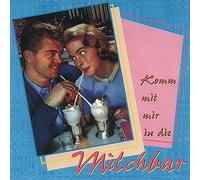 Various - Komm Mit Mir In Die Milchbar