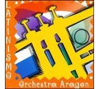 Various - Latinismo: Orquesta Aragon