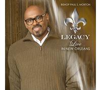 Paul Morton Bishop – Legacy: Live In New Orleans – CD