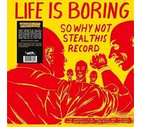 Various - Life Is Boring So Why Not Steal Thisrecord (Yellow Vinyl)