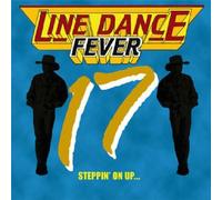 Various - Line Dance Fever Vol.17: Steppin' on Up...