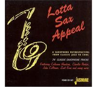 Various - Lotta Sax Appeal - A Saxophone Retrospective from Classic Jazz to Cool - 74 Classic Saxophone Tracks