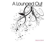 Various - Lounged Out Homage to the Beat