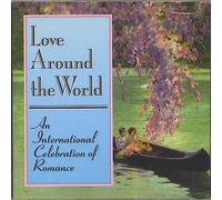 Various - Love Around the World: An International Celebration of Romance (UK Import)
