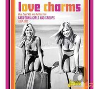 Various - Love Charms - West Coast Hits and Rarities from California Girls and Groups 1957-1962
