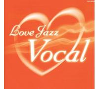 Various - Love Jazz Vocal