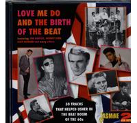 Various - Love Me Do and the Birth of the Beat - 50 Tracks That Helped Usher in the Beat Boom of the 60s
