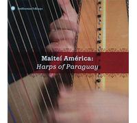 Various - Maiteí América: Harps of Paraguay