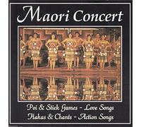 Various - Maori Concert: Poi & Stick Games (Love Songs), Hakas & Chants (Action Songs)