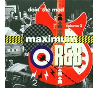 Various - Maximum R+B/Doin the Mod 3