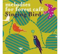 Various - Melodies for Forest Cafe Singi
