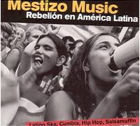 Various - Mestizo Music-Rebelion en America Latina