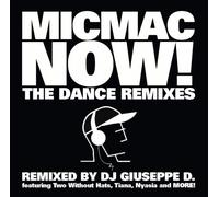 Various - Micmac Now: the Dance Remixes