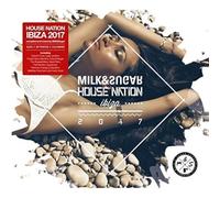 Various/Milk & Sugar (Mixed By) - House Nation Ibiza 2017