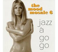 Various - Mood Mosaic Vol.6-Jazz a Go [Import]