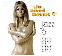 Various Artists - Mood Mosaic Vol.6 -Jazz a