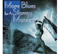 Various - More Blues for a Stormy Monday
