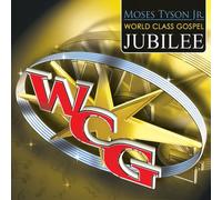Various - Moses Tyson Jr. World Class Gospel Music Jubilee [CD and DVD] [Digipak]