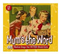 Various - Mum's The Word: 60 Fabulous Songs Your Mother Should Know