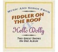 Various - Music and Songs from "Fiddler on the Roof" and "Hello Dolly"