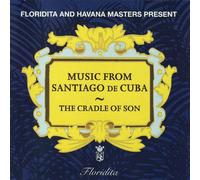 Various - Music from Santiago de Cuba: The Cradle of Son