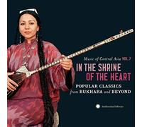 Various - Music of Central Asia Vol. 7: In the Shrine of the Heart: Popular Classics from Bukhara and Beyond