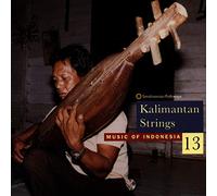 Various - Music of Indonesia, Vol. 13: Kalimantan Strings