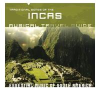 Various - Musical Travel Guide: Traditional Songs of The Inc [Import]
