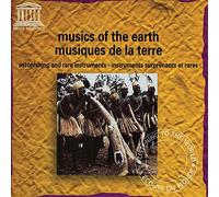 Various - Musics of the Earth - Astonishing & Rare Instruments