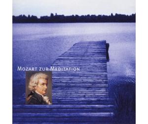 Various - Musik für besinnliche Stunden - Mozart zur Meditation