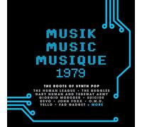 Various - MUSIK MUSIC MUSIQUE 1979: THE ROOTS OF SYNTH POP 3CD CLAMSHELL BOX